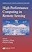 High Performance Computing in Remote Sensing (Chapman & Hall/CRC Computer & Information Science Series)