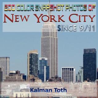 200 Color Snapshot Photos of New York City Since 9/11 (Paperback)