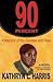 90 Percent: A Memoir of My Demise and Rise(A Novel)
