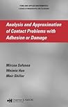 Analysis and Approximation of Contact Problems with Adhesion or Damage (Chapman & Hall/CRC Pure and Applied Mathematics)