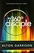 The 360-Degree Disciple