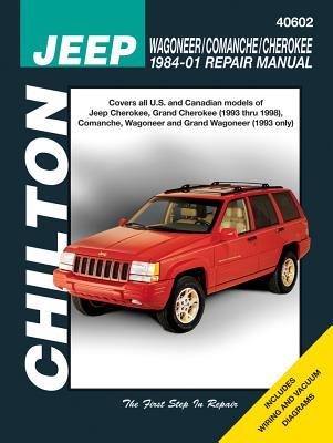 Jeep Wagoneer/Commanche/Cherokee 1984-01 Repair Manual (Chilton's Total Car Care)