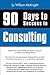 90 Days to Success in Consu...