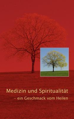 Medizin Und Spiritualit T