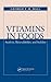 Vitamins In Foods: Analysis, Bioavailability, and Stability (Food Science and Technology)