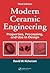 Modern Ceramic Engineering: Properties, Processing, and Use in Design, 3rd Edition
