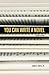 You Can Write a Novel, 2nd Edition