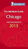 MICHELIN Guide Chicago 2013: Restaurants & Hotels (Michelin Guide/Michelin)