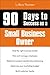 90 Days to Success as a Small Business Owner