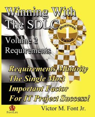 Winning with the Sdlc: Requirements