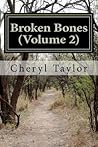 Broken Bones (Volume2)