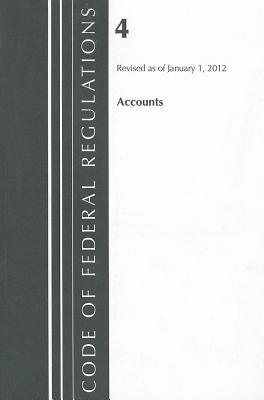 Code of Federal Regulations, Title 04: General Accounting Office, Revised 1/12