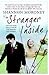 The Stranger Inside: The True Story of the Woman Who Married a Sex Offender