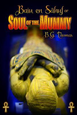 Soul of the Mummy (Kindle Edition)