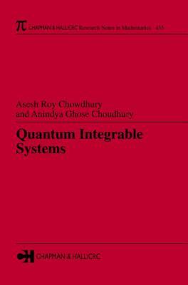 Quantum Integrable Systems (Chapman & Hall/CRC Research Notes in Mathematics Series)