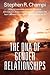 The DNA of Gender Relationships: A lay octogenarian explores the nature and evolution of the male-female relationship as the heart and soul of the human race and life on earth