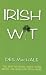 Irish Wit: The Best of Wilde, Swift, Shaw, Behan, Milligan and Many More