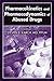 Pharmacokinetics and Pharmacodynamics of Abused Drugs by Steven B. Karch MD FFFLM