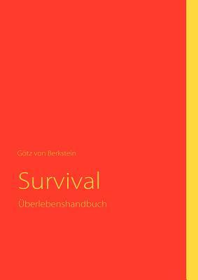 Survival: Überlebenshandbuch (German Edition)