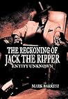 The Reckoning of Jack the Ripper: Entity Unknown