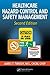 Healthcare Hazard Control and Safety Management