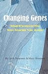 Changing Genes: What If Someone Else Were Wearing Your Jeans?