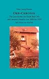 Orb-Chronik: Die Geschichte der Stadt Bad Orb und unserer Familie von 1888 bis 1979 (German Edition)