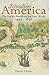 Invading America: The English Assault on the New World, 1497 - 1630