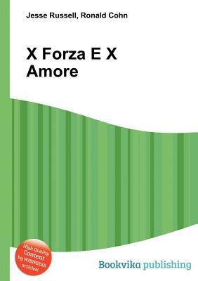 X Forza E X Amore