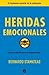Heridas emocionales by Bernardo Stamateas