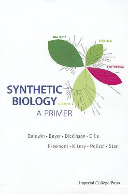 SYNTHETIC BIOLOGY - A PRIMER (Hardcover)