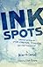 Ink Spots: The Collected Writings of Brian Mcdonald on the Story Structure, Filmmaking, and Craftsmanship