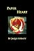 Paper Heart by Jaqui L. Forney
