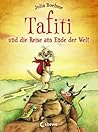 Tafiti und die Reise ans Ende der Welt (Tafiti, #1)