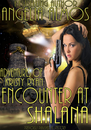 Encounter at Shalana (Adventures of Kristy Ryan, #1)