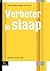 Verbeter Je Slaap by Ingrid Verbeek