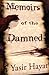 Memoirs of the Damned by Yasir Hayat