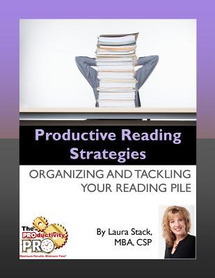 Productive Reading Strategies: Organizing and Tackling Your Reading Pile