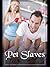 Pet Slaves