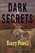 Dark Secrets by Nancy Powell