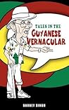 Tales in the Guyanese Vernacular