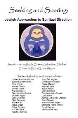 Seeking and Soaring: Jewish Approaches to Spiritual Direction