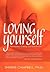 Loving Yourself: The Mastery of Being Your Own Person