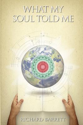 What My Soul Told Me by Richard Barrett