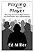 Playing The Player: Moving ...