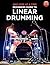 One Step at a Time: Beginners Guide to Linear Drumming