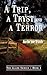 A Trip, A Tryst and A Terror (The Glade Series and Adventures... by Martha Jane Orlando