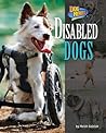 Disabled Dogs by Meish Goldish