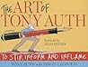 The Art of Tony Auth: To Stir, Inform and Inflame