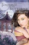 Temptation of the Butterfly by Michelle M. Pillow